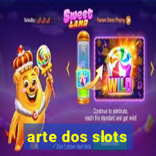 arte dos slots